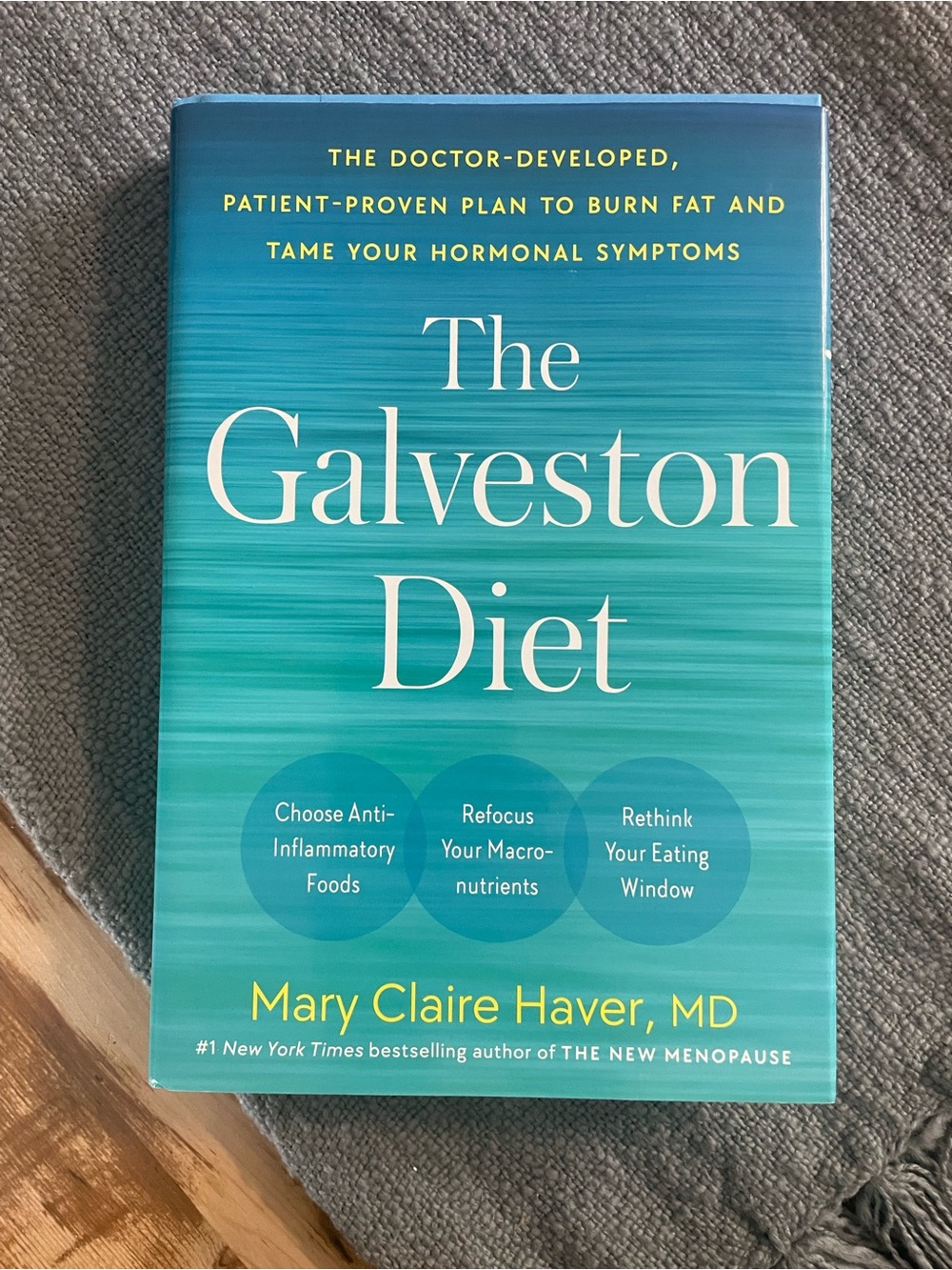 The Galveston Diet by Mary Claire Haver  Hardcover book